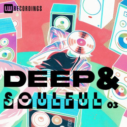 Deep & Soulful, Vol. 03  