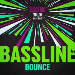 Electric Bassline Bounce, Vol. 10  