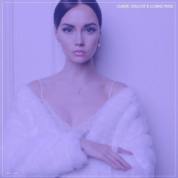 Classic Chillout & Lounge Music  