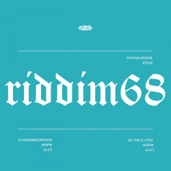 Riddim 68 For Incurzion: