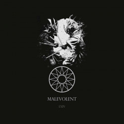Malevolent LXIV