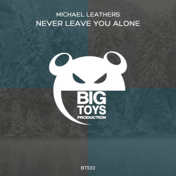 Never Leave You Alone