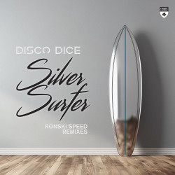 Silver Surfer (Ronski Speed Remix)