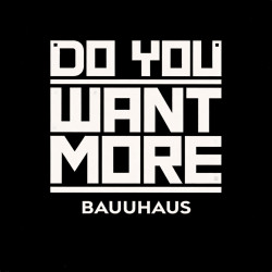 Do You Want More