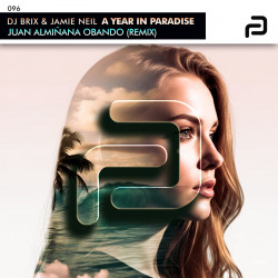 A Year In Paradise (Juan Aliminana Obando Remix)