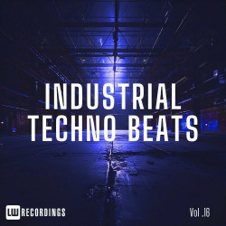 Industrial Techno Beats, Vol. 16  