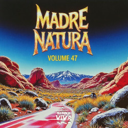Madre Natura, Vol. 47  