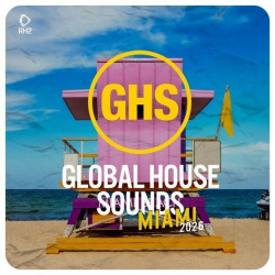 Global House Sounds - Miami 2026  