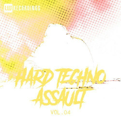 Hard Techno Assault, Vol. 04  