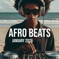 Afro Beats January 2026  