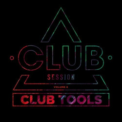 Club Session Pres. Club Tools, Vol. 6  