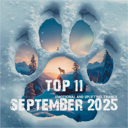 Top 11 September 2025 Emotional and Uplifting Trance