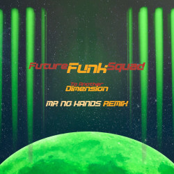 Another Dimension (Mr No Hands Remix)