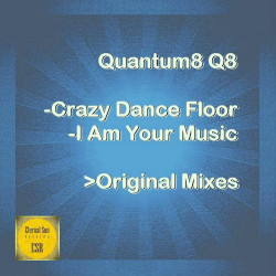 Crazy Dance Floor / I Am Your Music