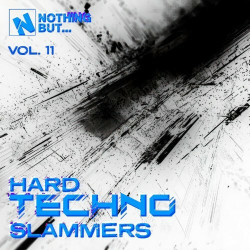 Nothing But... Hard Techno Slammers, Vol. 11  