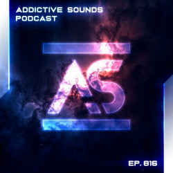 Addictive Sounds Podcast 816