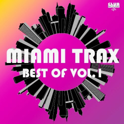 Best of Miami Trax Vol. 1  
