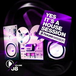 Yes, It's a Housesession, Vol. 8  