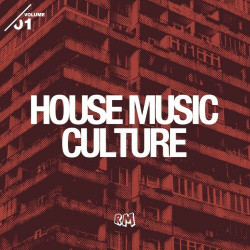 House Music Culture Vol. 1  