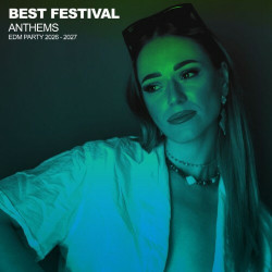Best Festival Anthems EDM Party 2026 - 2027  