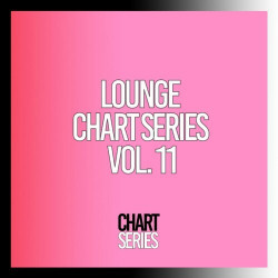 Lounge Chart Series, Vol. 11  
