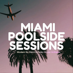 Miami Poolside Sessions