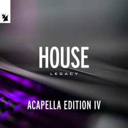 Armada Music - House Legacy (Acapella Edition IV) - Extended Versions