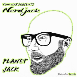 Tom Wax presents Nerdjack: Planet Jack