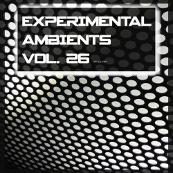 Experimental Ambients, Vol. 26  