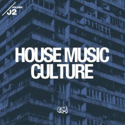 House Music Culture Vol. 2  