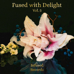 Fused with Delight, Vol. 5  