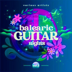 Balearic Guitar Nights, Vol. 3  