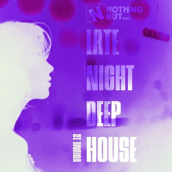 Nothing But... Late Night Deep House, Vol. 12  