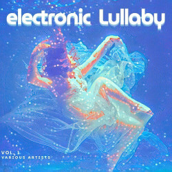 Electronic Lullaby, Vol. 1  