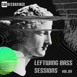 Leftwing Bass Sessions, Vol. 09  