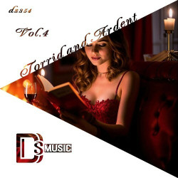 Torrid & Ardent, Vol  4  