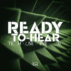 Ready-To-Hear, Tekhouse Level 20  