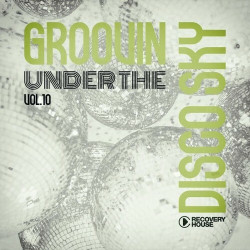 Groovin Under the Disco Sky, Vol. 10  