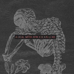 A Deal with Atrocious Love