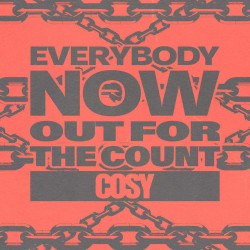 Everybody Now / Out For The Count