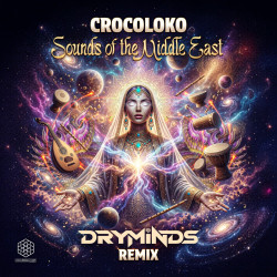 Sounds of the Middle East (DryMinds Remix)