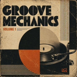 Groove Mechanics Vol. 1  