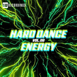 Hard Dance Energy, Vol. 06  