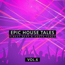 Epic House Tales, Vol. 6  