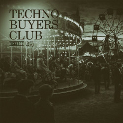 Techno Buyers Club, Ticket 17  