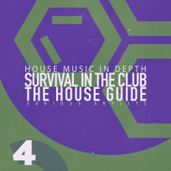 Survival in the Club: the House Guide, Vol. 4  
