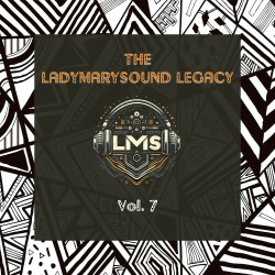 The LadyMarySound Legacy, vol. 7  