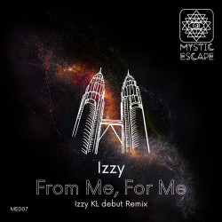 From Me, For Me (Izzy KL debut Remix)
