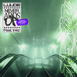 Never Adds Up [Ekko & Sidetrack Remix]