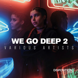 We Go Deep 2 - Best Electronic Music